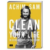 Clean your life, Sam, Achim/Hamm, Michael (Prof. Dr.)/Geisler, Stephan (Prof. Dr.) u a, EAN/ISBN-13: 9783898834704