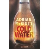 Cold Water, McKinty, Adrian, Suhrkamp, EAN/ISBN-13: 9783518471067