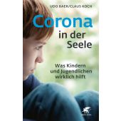 Corona in der Seele, Baer, Udo (Dr.)/Koch, Claus (Dr.), Klett-Cotta, EAN/ISBN-13: 9783608980868