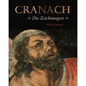 Cranach - Die Zeichnungen, Michael Hofbauer, Edition Braus, EAN/ISBN-13: 9783862280186