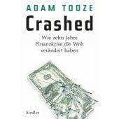 Crashed, Tooze, Adam, Siedler, Wolf Jobst, Verlag, EAN/ISBN-13: 9783827500854