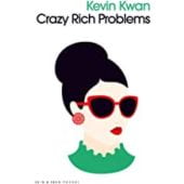 Crazy Rich Problems, Kwan, Kevin, Kein & Aber AG, EAN/ISBN-13: 9783036961149