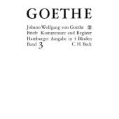 Goethes Briefe und Briefe an Goethe Bd. 3: Briefe der Jahre 1805-1821, Goethe, Johann Wolfgang von, EAN/ISBN-13: 9783406047183