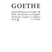 Goethes Briefe und Briefe an Goethe Bd. 4: Briefe der Jahre 1821-1832, Goethe, Johann Wolfgang von, EAN/ISBN-13: 9783406064777