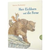 Herr Eichhorn und die Ferne, Meschenmoser, Sebastian, Thienemann Verlag GmbH, EAN/ISBN-13: 9783522460453