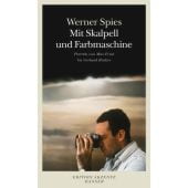 Mit Skalpell und Farbmaschine, Spies, Werner, Carl Hanser Verlag GmbH & Co.KG, EAN/ISBN-13: 9783446230736