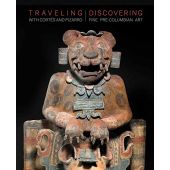 Traveling with Cortes and Pizarro: Discovering Fine Pre-Columbian Art, 5 Continents, EAN/ISBN-13: 9788874398089