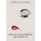 Das Alexandria-Quartett, Durrell, Lawrence, Kampa Verlag AG, EAN/ISBN-13: 9783311240099