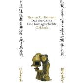 Das alte China, Höllmann, Thomas O, Verlag C. H. BECK oHG, EAN/ISBN-13: 9783406570711