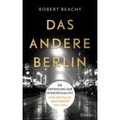Das andere Berlin, Beachy, Robert, Siedler, Wolf Jobst, Verlag, EAN/ISBN-13: 9783827500663