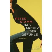Das Archiv der Gefühle, Stamm, Peter, Fischer, S. Verlag GmbH, EAN/ISBN-13: 9783103974027