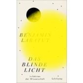 Das blinde Licht, Labatut, Benjamín, Suhrkamp, EAN/ISBN-13: 9783518429228