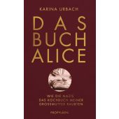Das Buch Alice, Urbach, Karina (Dr.), Propyläen Verlag, EAN/ISBN-13: 9783549100080