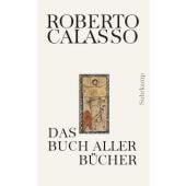 Das Buch aller Bücher, Calasso, Roberto, Suhrkamp, EAN/ISBN-13: 9783518430798
