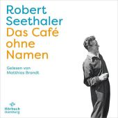 Das Café ohne Namen, Seethaler, Robert, Hörbuch Hamburg, EAN/ISBN-13: 9783957132932