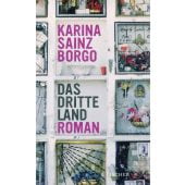 Das dritte Land, Sainz Borgo, Karina, Fischer, S. Verlag GmbH, EAN/ISBN-13: 9783103971224