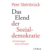 Das Elend der Sozialdemokratie, Steinbrück, Peer, Verlag C. H. BECK oHG, EAN/ISBN-13: 9783406722325