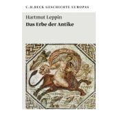 Das Erbe der Antike, Leppin, Hartmut, Verlag C. H. BECK oHG, EAN/ISBN-13: 9783406601309