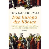 Das Europa der Könige, Horowski, Leonhard, Rowohlt Verlag, EAN/ISBN-13: 9783498028350