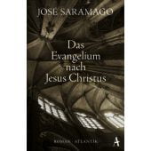 Das Evangelium nach Jesus Christus, Saramago, José, Atlantik Verlag, EAN/ISBN-13: 9783455003178
