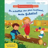 Mein Starkmacher-Buch! - Du schaffst das ganz bestimmt, mein Schatz!, Grimm, Sandra, Penguin Junior, EAN/ISBN-13: 9783328300410