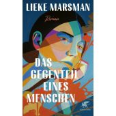 Das Gegenteil eines Menschen, Marsman, Lieke, Klett-Cotta, EAN/ISBN-13: 9783608965919