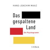 Das gespaltene Land, Maaz, Hans-Joachim, Verlag C. H. BECK oHG, EAN/ISBN-13: 9783406750878