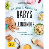 Das große GU Kochbuch für Babys & Kleinkinder, Cramm, Dagmar von, Gräfe und Unzer, EAN/ISBN-13: 9783833862618