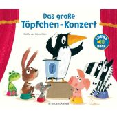 Das große Töpfchen-Konzert, van Genechten, Guido, Fischer Sauerländer, EAN/ISBN-13: 9783737355940