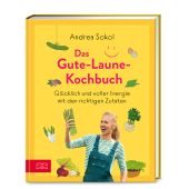 Das Gute-Laune-Kochbuch, Sokol, Andrea, ZS Verlag GmbH, EAN/ISBN-13: 9783965842465