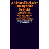 Das hybride Subjekt, Reckwitz, Andreas, Suhrkamp, EAN/ISBN-13: 9783518298947