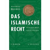 Das Islamische Recht, Rohe, Mathias, Verlag C. H. BECK oHG, EAN/ISBN-13: 9783406790393