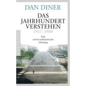 Das Jahrhundert verstehen, Diner, Dan, Pantheon, EAN/ISBN-13: 9783570552742