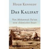 Das Kalifat, Kennedy, Hugh, Verlag C. H. BECK oHG, EAN/ISBN-13: 9783406713538