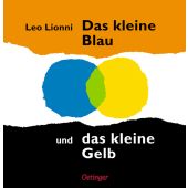 Das kleine Blau und das kleine Gelb, Lionni, Leo, Verlag Friedrich Oetinger GmbH, EAN/ISBN-13: 9783789159404