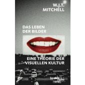 Das Leben der Bilder, Mitchell, W J T, Verlag C. H. BECK oHG, EAN/ISBN-13: 9783406573590