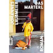 Das Marterl, Laubmeier, Johannes, Tropen Verlag, EAN/ISBN-13: 9783608501681