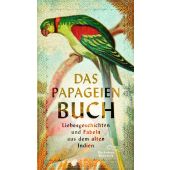 Das Papageienbuch, AB - Die andere Bibliothek GmbH & Co. KG, EAN/ISBN-13: 9783847704676