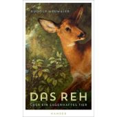 Das Reh, Neumaier, Rudolf, Carl Hanser Verlag GmbH & Co.KG, EAN/ISBN-13: 9783446272798