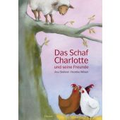 Das Schaf Charlotte und seine Freunde, Stohner, Anu/Wilson, Henrike, Carl Hanser Verlag GmbH & Co.KG, EAN/ISBN-13: 9783446236677
