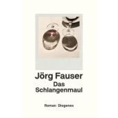 Das Schlangenmaul, Fauser, Jörg, Diogenes Verlag AG, EAN/ISBN-13: 9783257070361