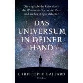 Das Universum in deiner Hand, Galfard, Christophe, Verlag C. H. BECK oHG, EAN/ISBN-13: 9783406714481