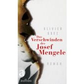 Das Verschwinden des Josef Mengele, Guez, Olivier, Aufbau Verlag GmbH & Co. KG, EAN/ISBN-13: 9783351037284