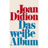Das weiße Album, Didion, Joan, Ullstein Verlag, EAN/ISBN-13: 9783550201837