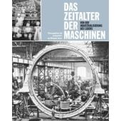 Das Zeitalter der Maschinen, Edition Braus Berlin GmbH, EAN/ISBN-13: 9783862281053