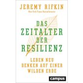 Das Zeitalter der Resilienz, Rifkin, Jeremy, Campus Verlag, EAN/ISBN-13: 9783593506647