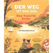 Der Weg ist das Ziel. Slow Travel für Kinder, Honoré, Carl, Insel Verlag, EAN/ISBN-13: 9783458643548