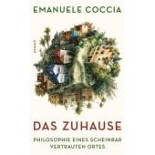 Das Zuhause, Coccia, Emanuele, Carl Hanser Verlag GmbH & Co.KG, EAN/ISBN-13: 9783446274204