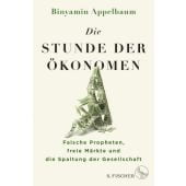 Die Stunde der Ökonomen, Appelbaum, Binyamin, Fischer, S. Verlag GmbH, EAN/ISBN-13: 9783103973464