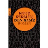 Dein Name, Kermani, Navid, Rowohlt Verlag, EAN/ISBN-13: 9783499269714